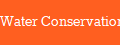 Water Conservation